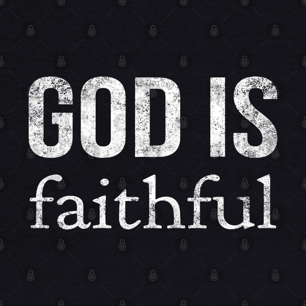 God Is Faithful Cool Motivational Christian by Happy - Design